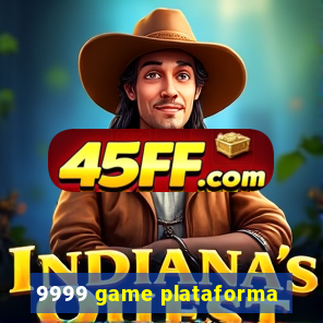 9999 game plataforma